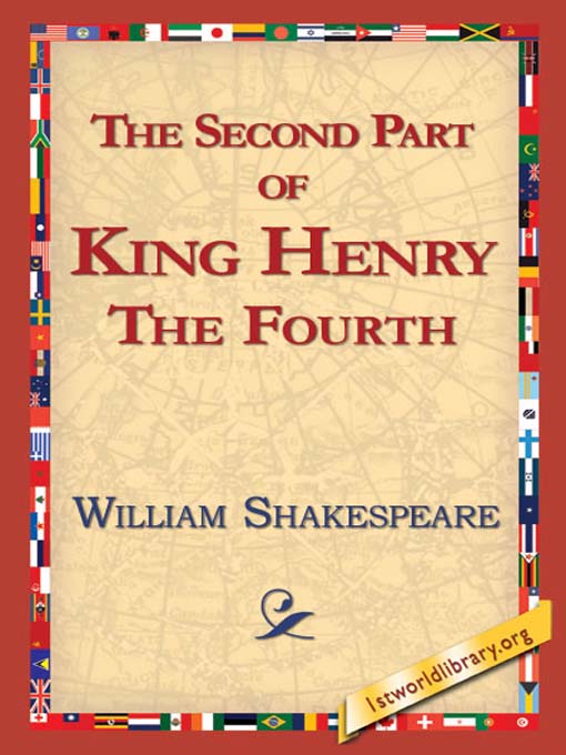 Title details for The Second Part of King Henry the Fourth by William Shakespeare - Available